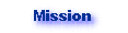 mission.gif (1432 bytes)